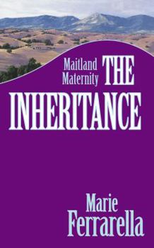 The Inheritance - Book #1 of the Maitland Maternity: Prodigal Children