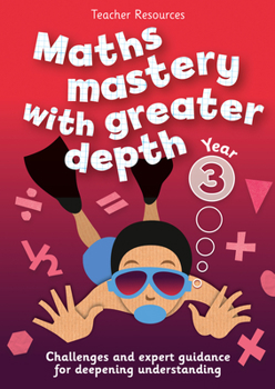 Paperback Year 3 Maths Mastery with Greater Depth: Teacher Resources - Online Download Book