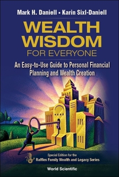 Paperback Wealth Wisdom for Everyone: An Easy-To-Use Guide to Personal Financial Planning and Wealth Creation Book