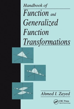 Hardcover Handbook of Function and Generalized Function Transformations Book
