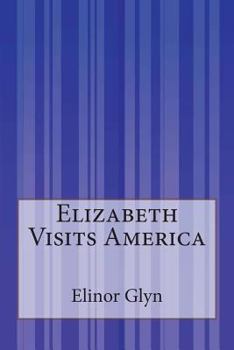 Paperback Elizabeth Visits America Book