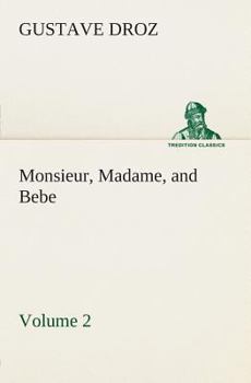 Paperback Monsieur, Madame, and Bebe - Volume 02 Book