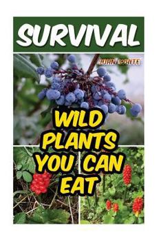 Paperback Survival: Wild Plants You Can Eat Book