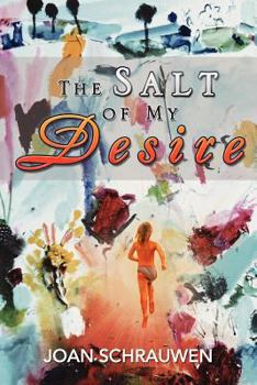 Paperback The Salt of My Desire Book