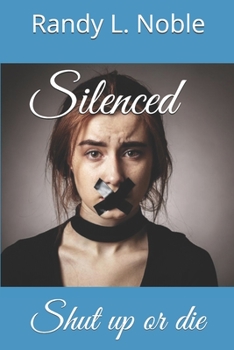 Paperback Silenced: Shut up or die Book