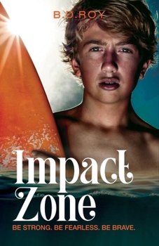 Paperback Impact Zone: Be Strong. Be Fearless. Be Brave. Book