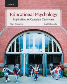 Paperback Educational Psychology: Applications in Canadian Classrooms Book