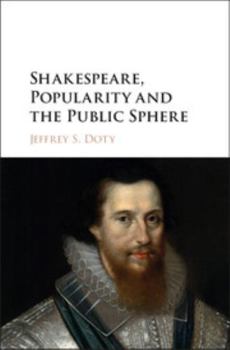 Hardcover Shakespeare, Popularity and the Public Sphere Book
