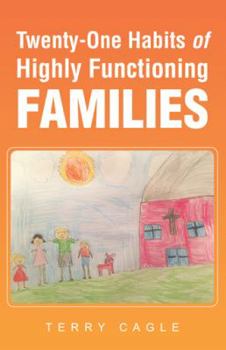 Paperback Twenty-One Habits of Highly Functioning Families Book