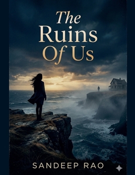 The Ruins Of Us