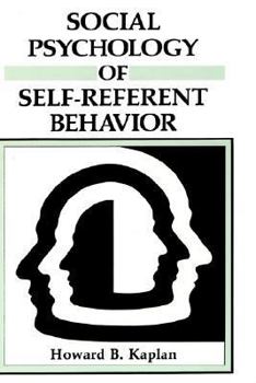 Hardcover Social Psychology of Self-Referent Behavior Book