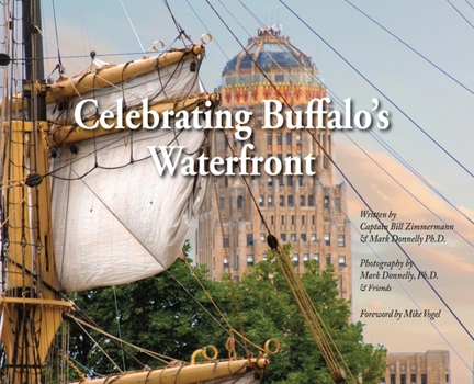 Hardcover Celebrating Buffalo's Waterfront Book