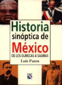 Paperback Historia Sinoptica de Mexico: de Los Olmecas a Salinas [Spanish] Book