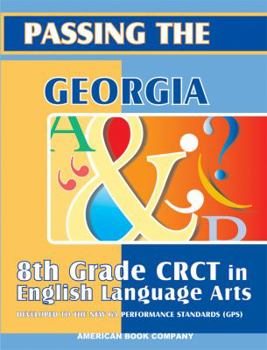 Paperback Passing the Georgia 8th Grade CRCT in English Language Arts Book