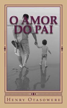 Paperback O amor do pai [Portuguese] Book