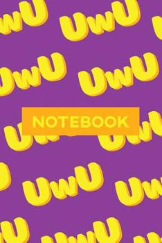 Paperback Notebook: Uwu Cuteness Overload Yellow Orange Typography Meme Book