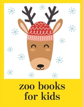 zoo books for kids: An Adorable Coloring Book with Cute Animals, Playful Kids, Best Magic for Children (Animals Costume)
