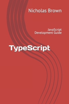 Paperback TypeScript: JavaScript Development Guide Book