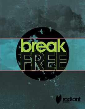 Paperback Break Free: Finding Freedom In Christ Book