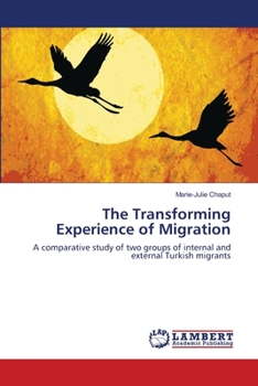 Paperback The Transforming Experience of Migration Book