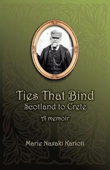 Paperback Ties That Bind - Scotland to Crete Book