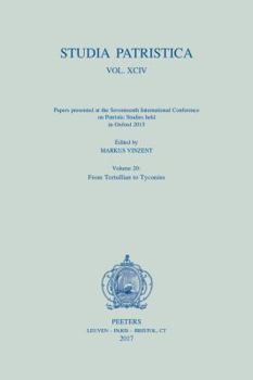 Paperback Studia Patristica. Vol. XCIV - Papers Presented at the Seventeenth International Conference on Patristic Studies Held in Oxford 2015: Volume 20: From Book