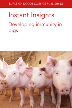 Paperback Instant Insights: Developing Immunity in Pigs Book