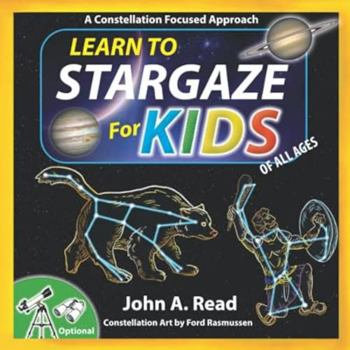 Paperback Learn to Stargaze for Kids: A Constellation Focused Approach Book