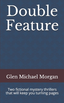 Paperback Double Feature: Two fictional mystery thrillers that will keep you turning pages Book