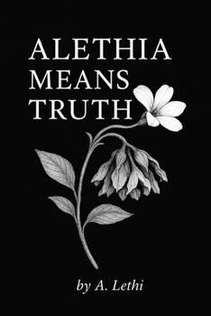 Paperback Alethia Means Truth Book