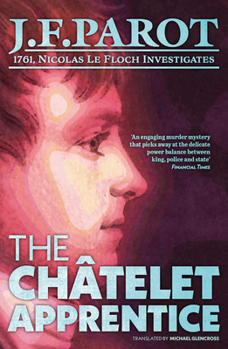 The Chatelet Apprentice - Book #1 of the Nicolas Le Floch