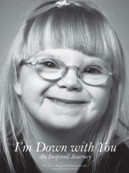 Hardcover I'm Down with You: An Inspired Journey Book
