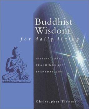 Paperback Buddhist Wisdom for Daily Living Book