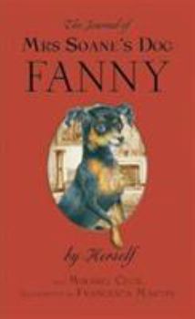 Paperback The Journal of Mrs Soane's Dog Fanny, by Herself Book