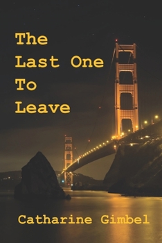 Paperback The Last One to Leave Book