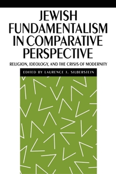 Paperback Jewish Fundamentalism in Comparative Perspective: Religion, Ideology, and the Crisis of Morality Book
