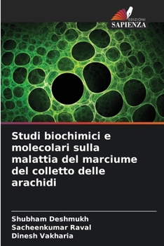 Paperback Studi biochimici e molecolari sulla malattia del marciume del colletto delle arachidi [Italian] Book