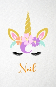 Paperback Neil A5 Lined Notebook 110 Pages: Funny Blank Journal For Lovely Magical Unicorn Face Dream Family First Name Middle Last Surname. Unique Student Teac Book