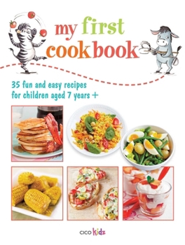 Paperback My First Cookbook: 35 Easy and Fun Recipes for Children Aged 7 Years + Book