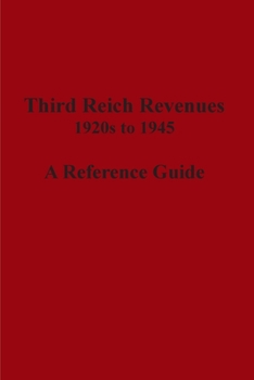 Paperback Third Reich Revenues - A Reference Guide Book