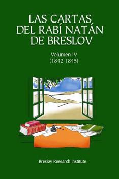 Paperback Las Cartas del Rabí Natán de Breslov - Vol. IV: Alim LiTerufá [Spanish] Book