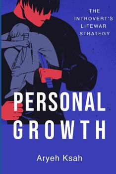 Paperback Personal Growth: The Introvert's Life War Strategy Book