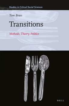 Hardcover Transitions: Methods, Theory, Politics: Methods, Theory, Politics Book