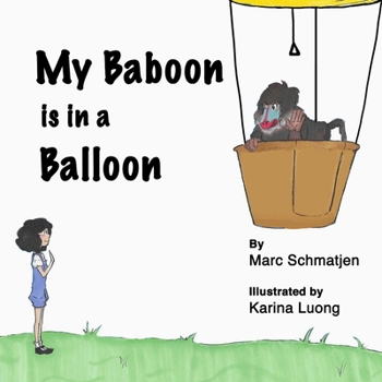 Paperback My Baboon is in a Balloon Book