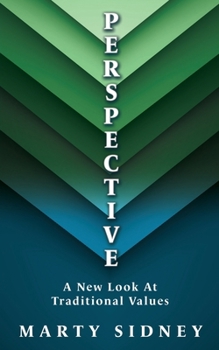 Paperback P E R S P E CT I V E: A New Look At Traditional Values Book
