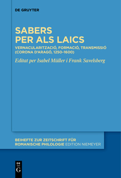 Paperback Sabers Per ALS Laics: Vernacularització, Formació, Transmissió (Corona d'Aragó, 1250-1600) [Catalan] Book
