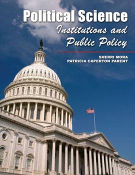 Spiral-bound Political Science: Institutions and Public Policy Book