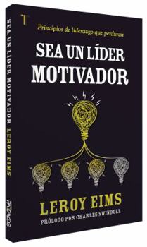 Paperback Sea un líder motivador (Spanish Edition) [Spanish] Book