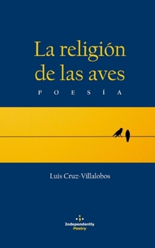 Paperback La Religion de Las Aves [Spanish] Book