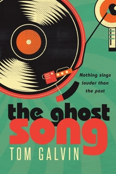 Paperback The Ghost Song: Nothing Sings Louder than the Past Book